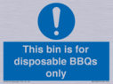 this-bin-is-for-disposable-bbqs-only~